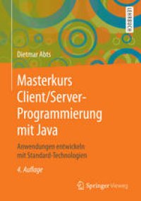 cover of the book Masterkurs Client/Server-Programmierung mit Java: Anwendungen entwickeln mit Standard-Technologien