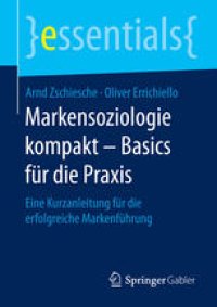 cover of the book Markensoziologie kompakt – Basics für die Praxis: Eine Kurzanleitung für die erfolgreiche Markenführung