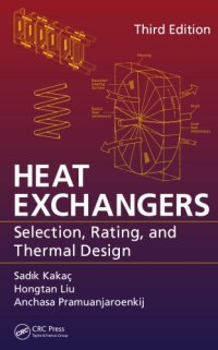 cover of the book Heat Exchangers : Selection, Rating, and Thermal Design, Third Edition