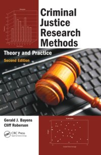 cover of the book Criminal Justice Research Methods : Theory and Practice, Second Edition