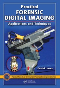 cover of the book Practical Forensic Digital Imaging : Applications and Techniques