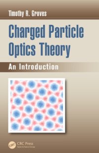 cover of the book Charged Particle Optics Theory