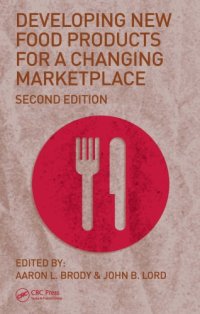 cover of the book Developing New Food Products for a Changing Marketplace, Second Edition