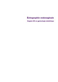 cover of the book Échographie endovaginale : Doppler-3D en gynécologie-obstétrique