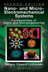 cover of the book Nano- and Micro-Electromechanical Systems : Fundamentals of Nano- and Microengineering, Second Edition