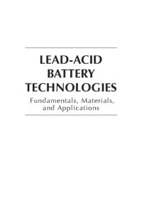 cover of the book Lead-acid battery technologies : fundamentals, materials, and applications