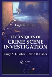 cover of the book Techniques of Crime Scene Investigation, Eighth Edition