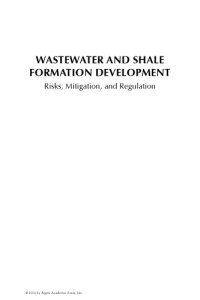 cover of the book Wastewater and shale formation development : risks, mitigation, and regulation