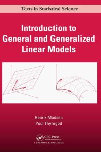 cover of the book Introduction to General and Generalized Linear Models