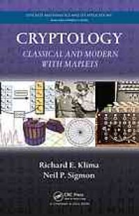 cover of the book Cryptology : classical and modern with maplets