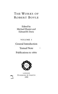 cover of the book The Works of Robert Boyle, Part I, Volume 1: Publications to 1660