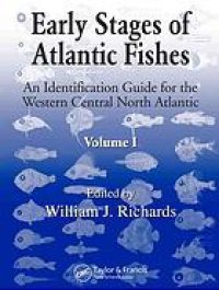 cover of the book Early stages of Atlantic fishes : an identification guide for the western central North Atlantic