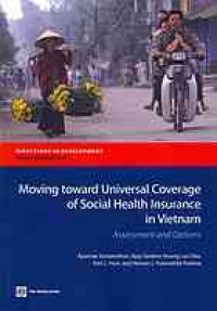 cover of the book Moving toward universal coverage of social health insurance in Vietnam : assessment and options