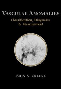 cover of the book Vascular Anomalies : Classification, Diagnosis, and Management