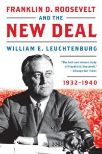 cover of the book Franklin D. Roosevelt and the New Deal: 1932-1940