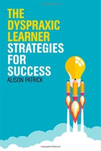 cover of the book The Dyspraxic Learner: Strategies for Success