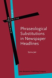 cover of the book Phraseological Substitutions in Newspaper Headlines: "More than Meats the Eye"