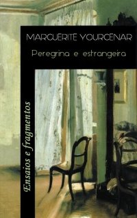 cover of the book Peregrina e estrangeira