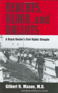 cover of the book Beaches, Blood, and Ballots: A Black Doctor's Civil Rights Struggle