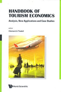 cover of the book Handbook of Tourism Economics: Analysis, New Applications and Case Studies