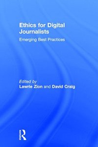 cover of the book Ethics for Digital Journalists: Emerging Best Practices