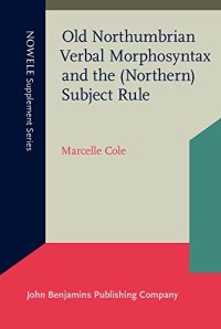 cover of the book Old Northumbrian Verbal Morphosyntax and the (Northern) Subject Rule