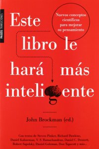 cover of the book Este libro le hará más inteligente - Nuevos conceptos científicos para mejorar su pensamiento