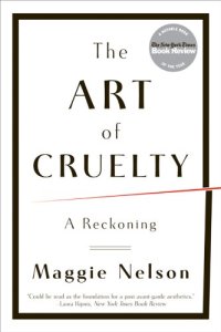 cover of the book The Art of Cruelty: A Reckoning