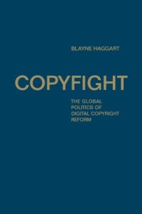 cover of the book Copyfight: The Global Politics of Digital Copyright Reform