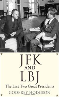 cover of the book JFK and LBJ: The Last Two Great Presidents