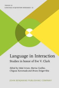 cover of the book Language in Interaction: Studies in honor of Eve V. Clark