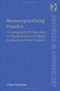 cover of the book Reconceptualising Penality: A Comparative Perspective on Punitiveness in Ireland, Scotland and New Zealand