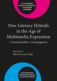 cover of the book New Literary Hybrids in the Age of Multimedia Expression: Crossing borders, crossing genres