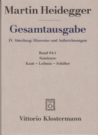 cover of the book Seminare: Kant – Leibniz – Schiller, Teil 1: Sommersemester 1931 bis Wintersemester 1935/36