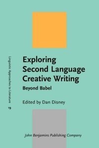 cover of the book Exploring Second Language Creative Writing: Beyond Babel