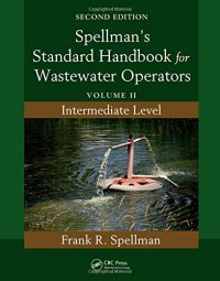 cover of the book Spellman's Standard Handbook for Wastewater Operators, Volume II: Intermediate Level