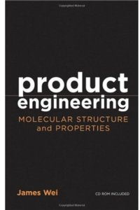 cover of the book Product Engineering: Molecular Structure and Properties