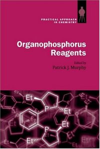 cover of the book Organophosphorus reagents. A practical approach in chemistry