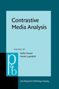 cover of the book Contrastive Media Analysis: Approaches to Linguistic and Cultural Aspects of Mass Media Communication