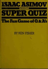 cover of the book Isaac Asimov Presents Super Quiz