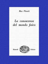 cover of the book La conoscenza del mondo fisico