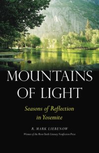 cover of the book Mountains of Light : Seasons of Reflection in Yosemite