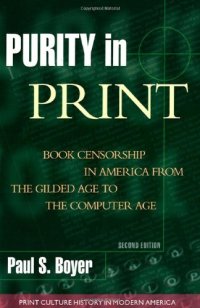 cover of the book Purity in Print: Book Censorship in America from the Gilded Age to the Computer Age