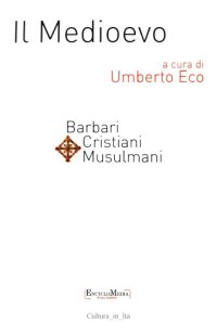 cover of the book Medioevo. Barbari, cristiani, musulmani