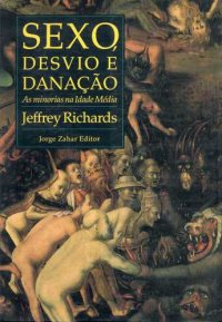 cover of the book Sexo, desvio e danação - As minorias na Idade Media