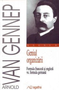 cover of the book Geniul organizării: Formula franceză și engleză vs/ Formula germană