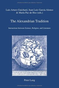 cover of the book The Alexandrian Tradition: Interactions between Science, Religion, and Literature