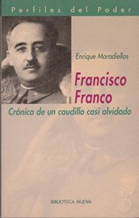 cover of the book Francisco Franco: Crónica de un caudillo casi olvidado