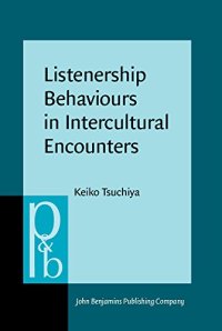 cover of the book Listenership Behaviours in Intercultural Encounters: A Time-Aligned Multimodal Corpus Analysis