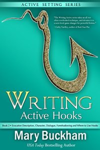 cover of the book Writing Active Hooks Book 2:: Evocative Description, Character, Dialogue, Foreshadowing and Where to Use Hooks